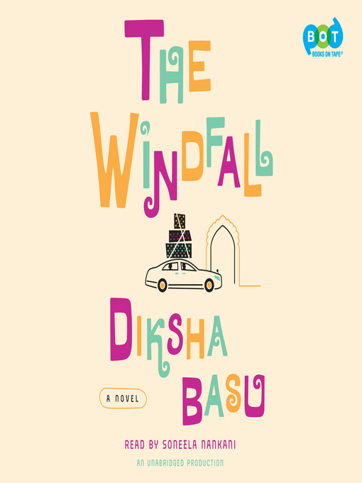 Title details for The Windfall by Diksha Basu - Available